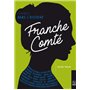 Femmes dans l'Histoire. Franche-Comté