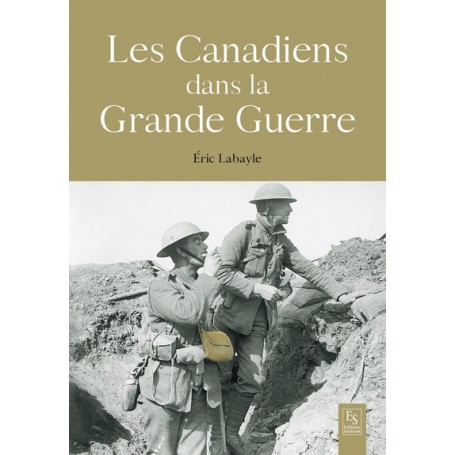 Les Canadiens dans la Grande Guerre