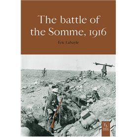 The Battle of the Somme - 1916