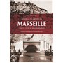 Les vieux quartiers de Marseille - Tome V