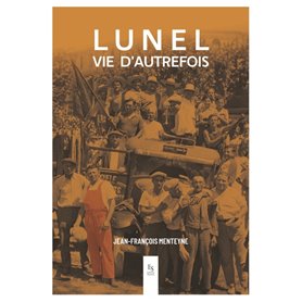 Lunel Vie d'Autrefois