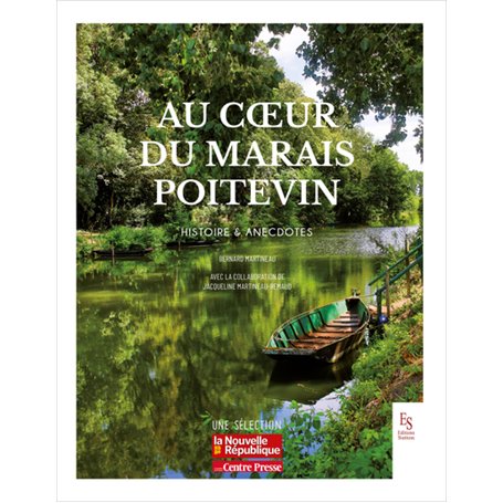 Au coeur du Marais Poitevin - Histoire & anecdotes