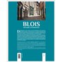 Blois - Histoire et Patrimoine