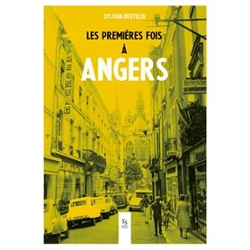 Les premières fois à Angers