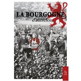 La Bourgogne d'autrefois