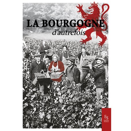 La Bourgogne d'autrefois