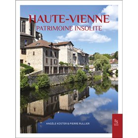 La Haute-Vienne - Patrimoine insolite