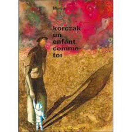 Korczak, un enfant comme toi