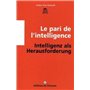 Le pari de l'intelligence