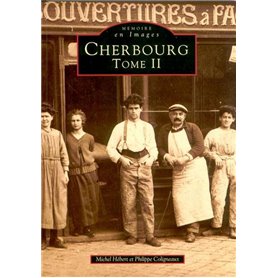 Cherbourg - Tome II