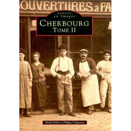 Cherbourg - Tome II