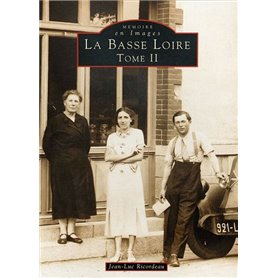 Basse Loire (La) - Tome II