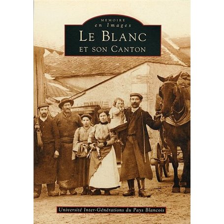 Blanc et son canton (Le)