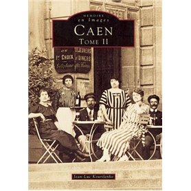 Caen - Tome II