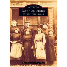 Labruguière et ses environs -  Tome I