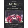 Lille O.S.C. 1994-2000 Le Retour en D1