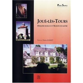 Joué-lès-Tours - Domaines ruraux et maisons de maître