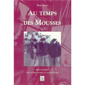 Mousses (Au temps des)