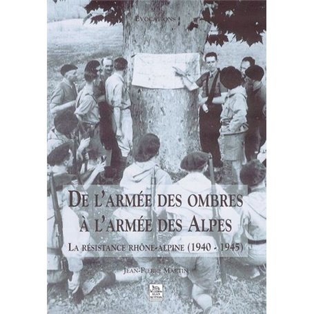 Armée des ombres à l'armée des Alpes (De l')