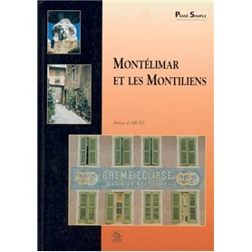 Montélimar et les Montiliens