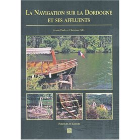 Navigation sur la Dordogne et ses affluents (La)