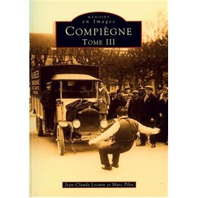 Compiègne - Tome III