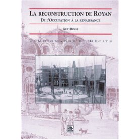 Reconstruction de Royan (La)