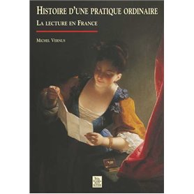 Histoire d'une pratique ordinaire - La lecture