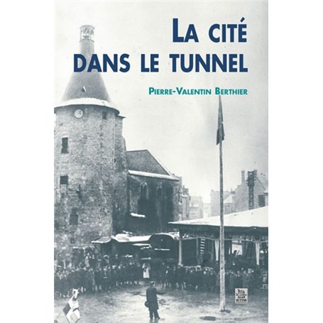 Cité dans le tunnel (La)