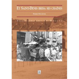 Saint-Denis brisa ses chaînes (Et)