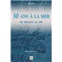 30 ans à la mer