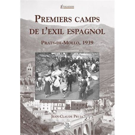 Premiers camps de l'exil espagnol