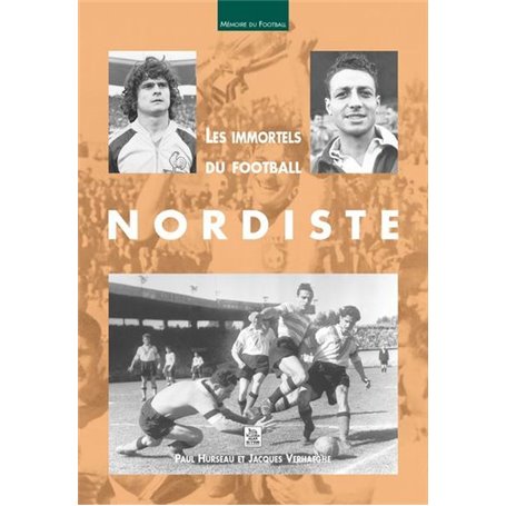 Immortels du football nordiste (Les)