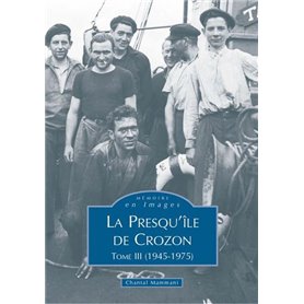 Crozon (Presqu'île de) - Tome III