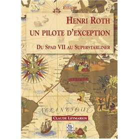 Henri Roth, un pilote d'exception