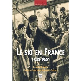 Ski en France 1840-1940 (Le)