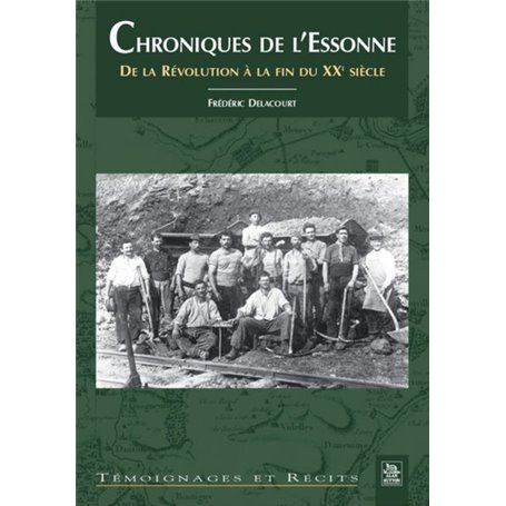 Chroniques de l'Essonne - Tome I