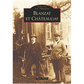 Blanzat et Châteaugay