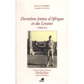 DERNIÈRES LETTRES D'AFRIQUE ET DU LEVANT 1940-41