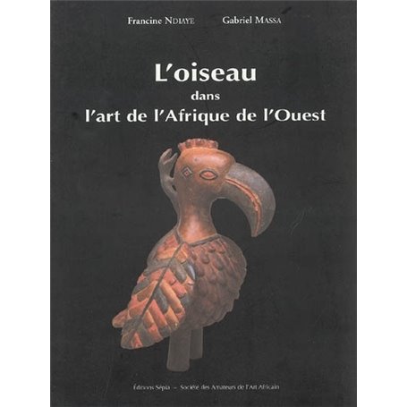 L'OISEAU DANS L'ART DE L'AFRIQUE DE L'OUEST