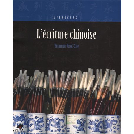 L'ÉCRITURE CHINOISE