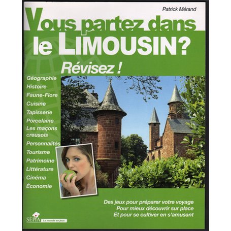 VOUS PARTEZ DANS LE LIMOUSIN ?