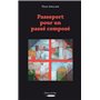 PASSEPORT POUR UN PASSÉ COMPOSÉ