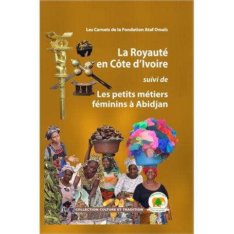 LA ROYAUTÉ EN COTE D'IVOIRE