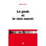 LE GEEK ET LE VICE SECRET