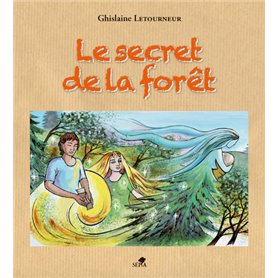 LE SECRET DE LA FORET