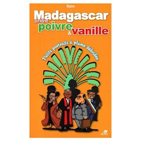 MADAGASCAR, ENTRE POIVRE ET VANILLE