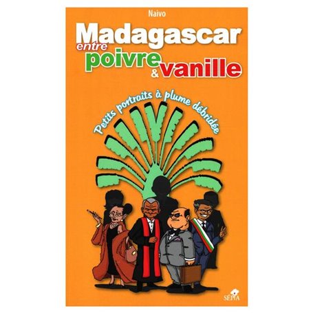 MADAGASCAR, ENTRE POIVRE ET VANILLE