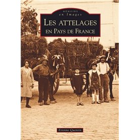 Attelages en Pays de France (Les)