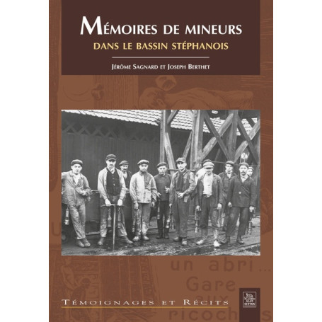 Mémoires de mineurs dans le bassin stéphanois